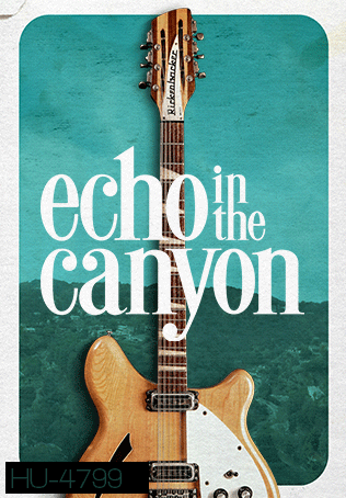 Echo in the Canyon (2018)