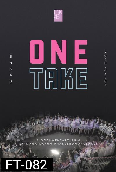 BNK48 One Take (2020) สารคดีไทยเรื่องแรกบน