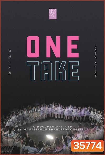 BNK48 One Take (2020) สารคดีไทยเรื่องแรกบน