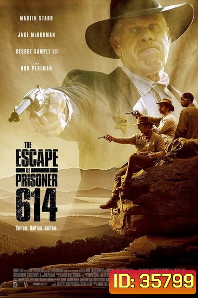 The Escape of Prisoner 614 ( 2018 )