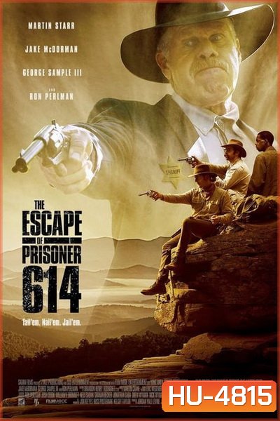 The Escape of Prisoner 614 ( 2018 )