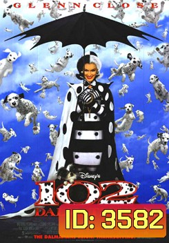 102 Dalmatians 102 จุดจุ้น...วุ่นเกินร้อย