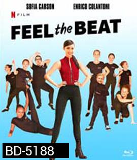 Feel The Beat (2020) ขาแดนซ์วัยใส