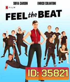 Feel The Beat (2020) ขาแดนซ์วัยใส