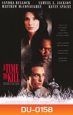 A Time To Kill ยุติธรรมอำมหิต