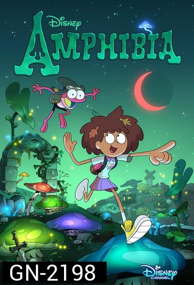 Amphibia Season 1  แอมฟิเบีย ปี 1 [Ep.1-39]