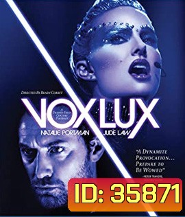 Vox Lux (2018) เกิดมาเพื่อร้องเพลง