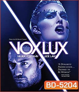 Vox Lux (2018) เกิดมาเพื่อร้องเพลง