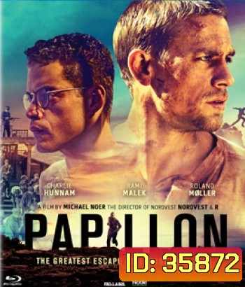 Papillon (2017) หนีตายแดนดิบ
