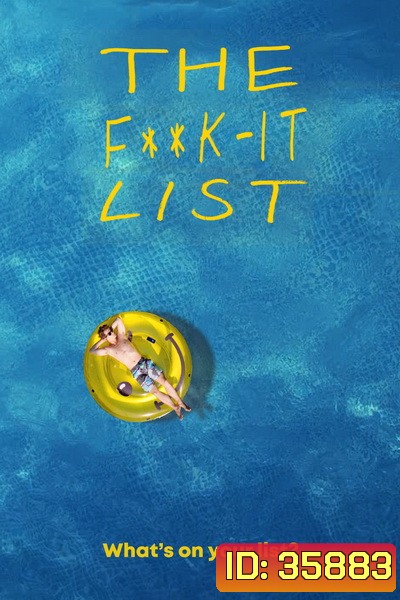 The F**k It List(2020) ฉีกตำราท้าชีวิต