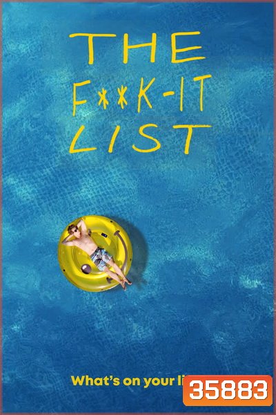 The F**k It List(2020) ฉีกตำราท้าชีวิต