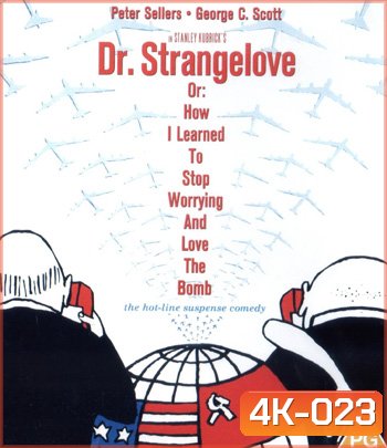 4K - Dr. Strangelove (1964) - แผ่นหนัง 4K UHD