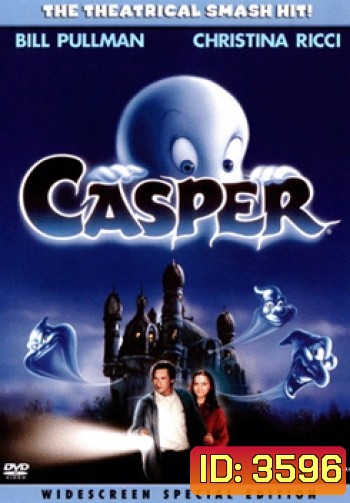 Casper แคสเปอร์ ใครว่าโลกนี้ไม่มีผี