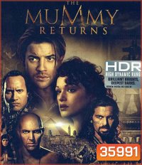 4K - The Mummy Returns (2001) เดอะมัมมี่ รีเทิร์น : ฟื้นชีพกองทัพมัมมี่ล้างโลก - แผ่นหนัง 4K UHD