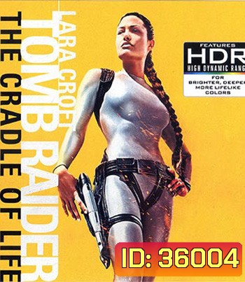 4K - Lara Croft: Tomb Raider - The Cradle of Life (2003) - แผ่นหนัง 4K UHD
