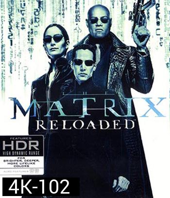 4K - The Matrix Reloaded (2003) - แผ่นหนัง 4K UHD