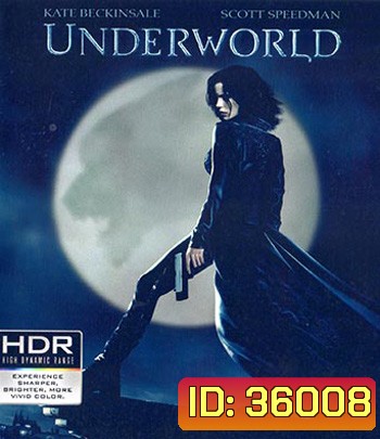 4K - Underworld (2003) สงครามโค่นพันธุ์อสูร 1 - แผ่นหนัง 4K UHD