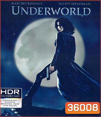 4K - Underworld (2003) สงครามโค่นพันธุ์อสูร 1 - แผ่นหนัง 4K UHD