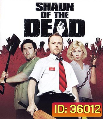 4K - Shaun of the Dead (2004) - แผ่นหนัง 4K UHD