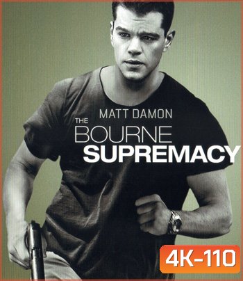 4K - The Bourne Supremacy (2004) - แผ่นหนัง 4K UHD