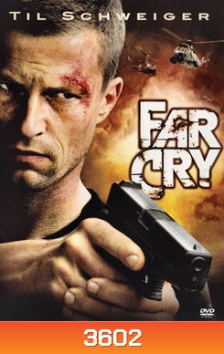 FAR CRY โค่นนักรบพันธ์สังหาร