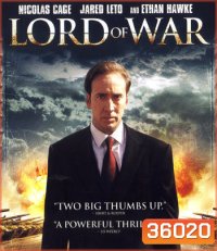 4K - Lord of War (2005) นักฆ่าหน้านักบุญ - แผ่นหนัง 4K UHD