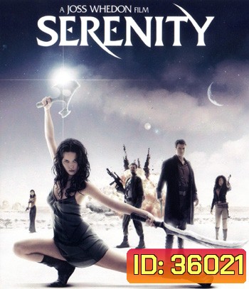 4K - Serenity (2005) ล่าสุดขอบจักรวาล - แผ่นหนัง 4K UHD