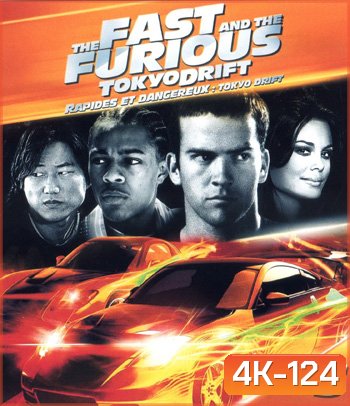 4K - The Fast and the Furious: Tokyo Drift (2006) - แผ่นหนัง 4K UHD - Fast and Furious 3