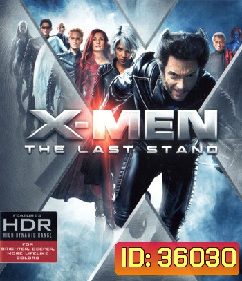 4K - X-Men: The Last Stand (2006) - แผ่นหนัง 4K UHD