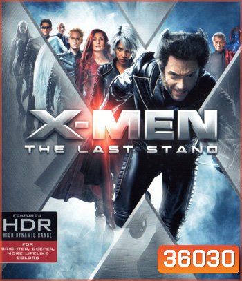 4K - X-Men: The Last Stand (2006) - แผ่นหนัง 4K UHD