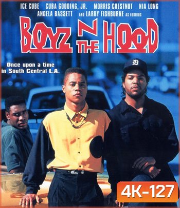 4K - Boyz n the Hood (1991) - แผ่นหนัง 4K UHD