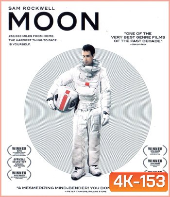 4K - Moon (2009) ฝ่าวิกฤติระทึกโลกพระจันทร์ - แผ่นหนัง 4K UHD