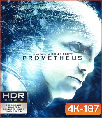4K - Prometheus (2012) โพรมีธีอุส - แผ่นหนัง 4K UHD