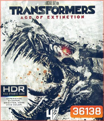 4K - Transformers: Age of Extinction (2014) ทรานส์ฟอร์มเมอร์ส 4 - แผ่นหนัง 4K UHD