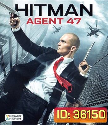 4K - Hitman: Agent 47 (2015) ฮิทแมน: สายลับ 47 - แผ่นหนัง 4K UHD