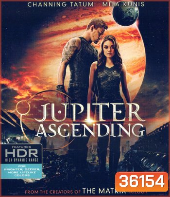 4K - Jupiter Ascending (2015) จูปิเตอร์ แอสเซนดิ้ง - แผ่นหนัง 4K UHD