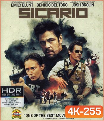 4K - Sicario (2015) ทีมพิฆาตทะลุแดนเดือด - แผ่นหนัง 4K UHD