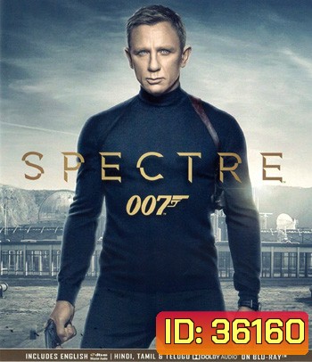 4K - Spectre (2015) องค์กรลับดับพยัคฆ์ร้าย - แผ่นหนัง 4K UHD