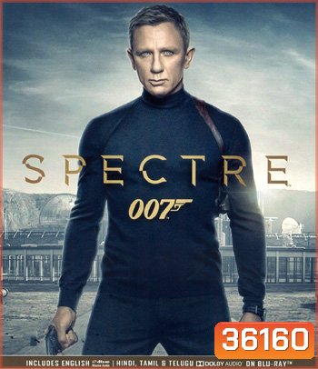 4K - Spectre (2015) องค์กรลับดับพยัคฆ์ร้าย - แผ่นหนัง 4K UHD