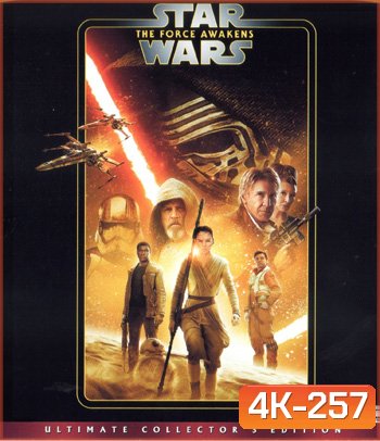 4K - Star Wars: The Force Awakens (2015) สตาร์ วอร์ส เอพพิโซด 7: อุบัติการณ์แห่งพลัง - แผ่นหนัง 4K UHD
