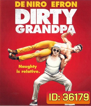 4K - Dirty Grandpa (2016) - แผ่นหนัง 4K UHD
