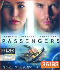 4K - Passengers (2016) คู่โดยสารพันล้านไมล์ - แผ่นหนัง 4K UHD