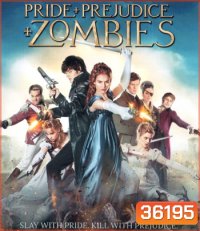 4K - Pride and Prejudice and Zombies (2016) เลดี้ซอมบี้ - แผ่นหนัง 4K UHD