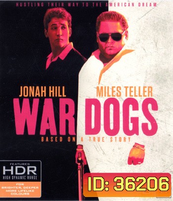 4K - War Dogs (2016) วอร์ด็อก คู่ป๋าขาแสบ - แผ่นหนัง 4K UHD