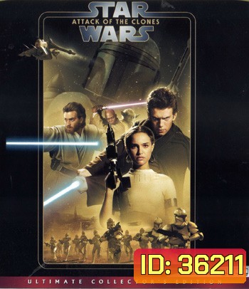 4K - Star Wars: Episode II - Attack of the Clones (2002) สตาร์ วอร์ส เอพพิโซด 2 กองทัพโคลนส์จู่โจม - แผ่นหนัง 4K UHD