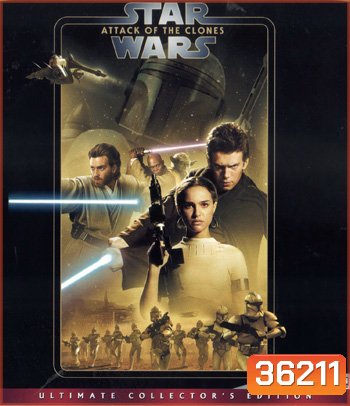 4K - Star Wars: Episode II - Attack of the Clones (2002) สตาร์ วอร์ส เอพพิโซด 2 กองทัพโคลนส์จู่โจม - แผ่นหนัง 4K UHD