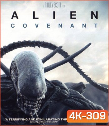4K - Alien: Covenant (2017) เอเลี่ยน โคเวแนนท์ - แผ่นหนัง 4K UHD