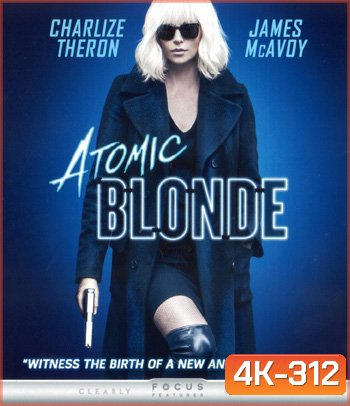 4K - Atomic Blonde (2017) บลอนด์ สวยกระจุย - แผ่นหนัง 4K UHD