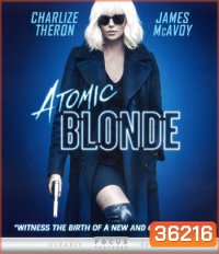 4K - Atomic Blonde (2017) บลอนด์ สวยกระจุย - แผ่นหนัง 4K UHD