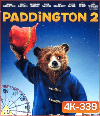 4K - Paddington 2 (2017) แพดดิงตัน 2 ของขวัญ...ที่หายไป - แผ่นหนัง 4K UHD
